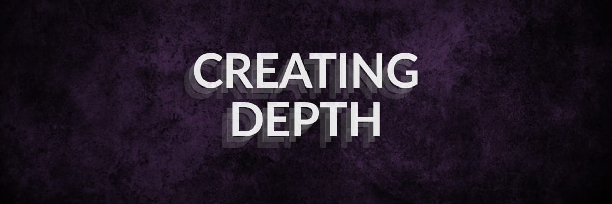 Creating Depth by Jake Rainis